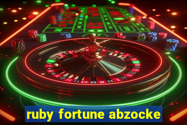 ruby fortune abzocke