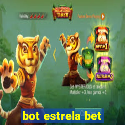 bot estrela bet