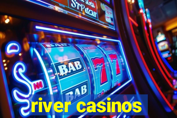 river casinos