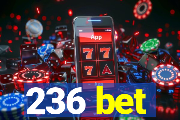 236 bet