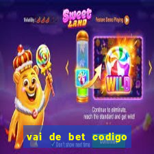 vai de bet codigo promocional gusttavo lima