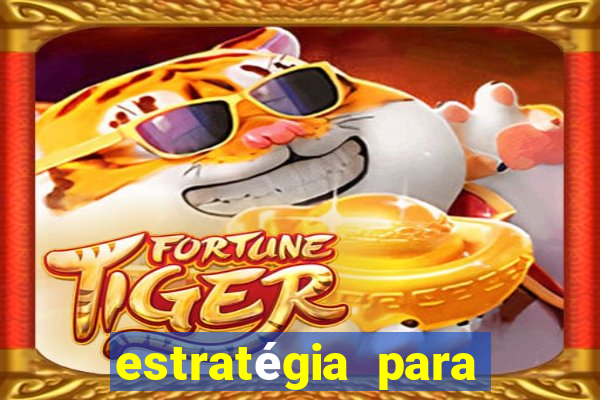 estratégia para jogar fortune ox