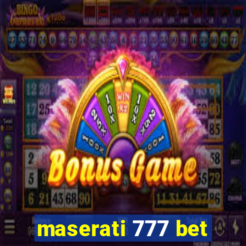 maserati 777 bet