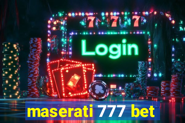 maserati 777 bet