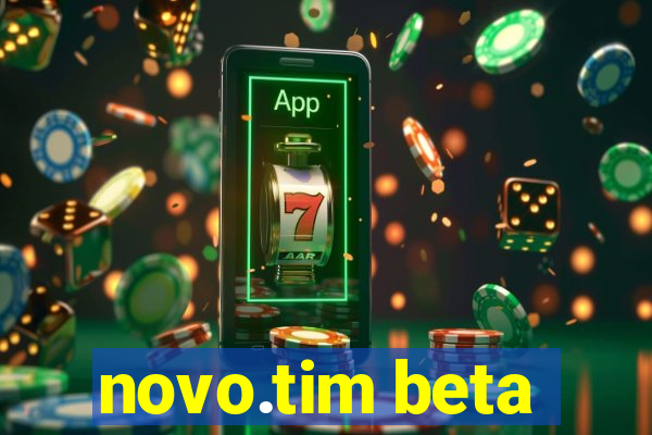 novo.tim beta