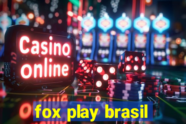 fox play brasil