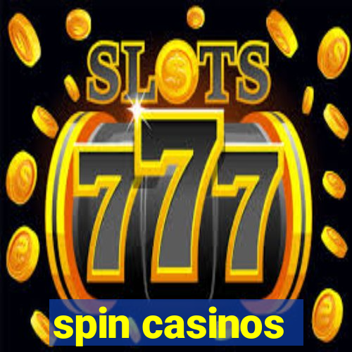 spin casinos