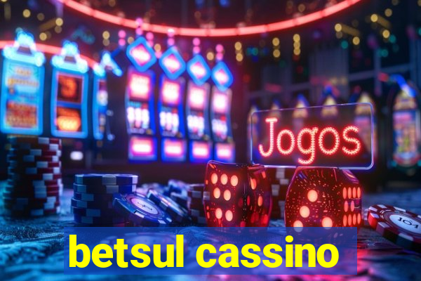 betsul cassino