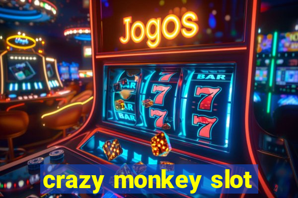 crazy monkey slot