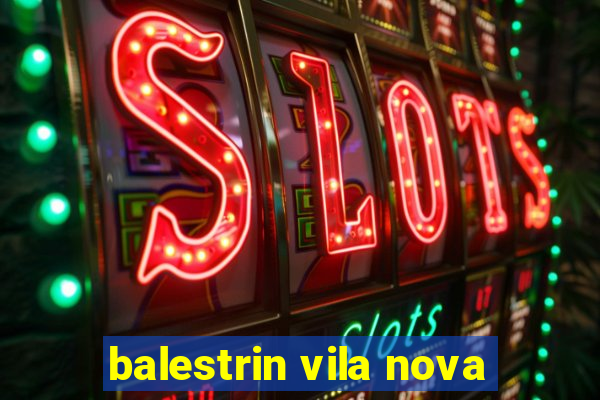 balestrin vila nova