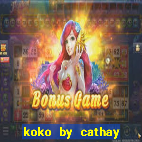 koko by cathay united bank