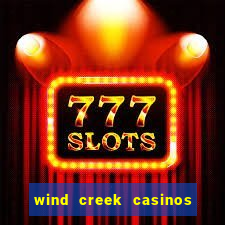 wind creek casinos in alabama