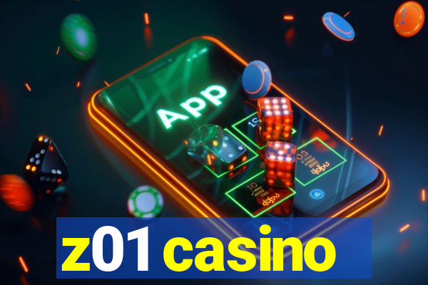 z01 casino