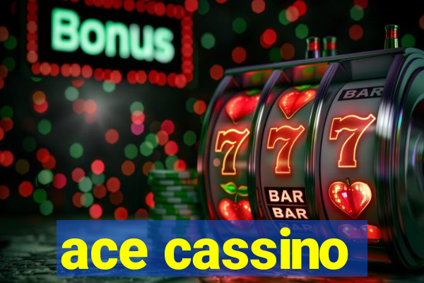 ace cassino