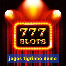 jogos tigrinho demo