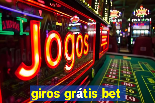 giros grátis bet