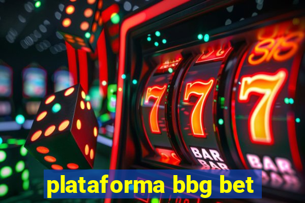 plataforma bbg bet