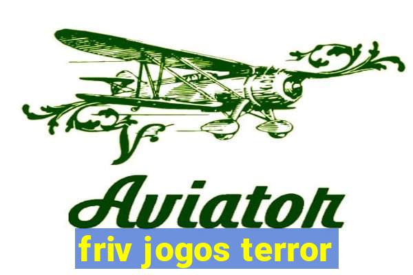 friv jogos terror