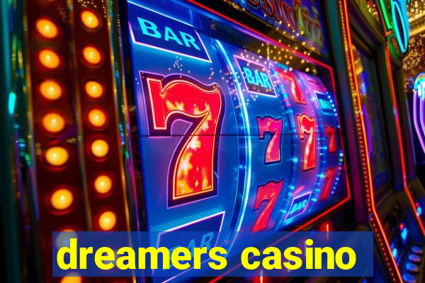 dreamers casino