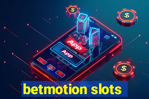 betmotion slots