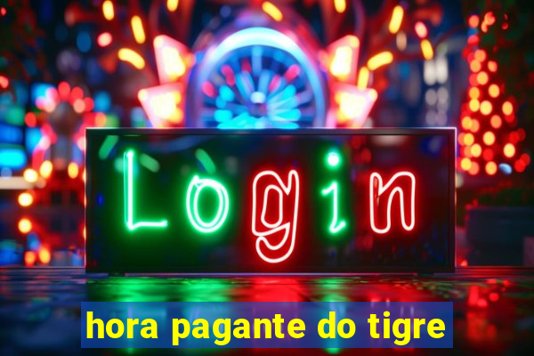 hora pagante do tigre