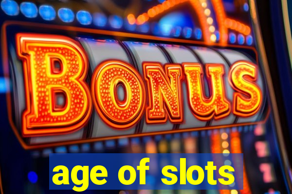 age of slots