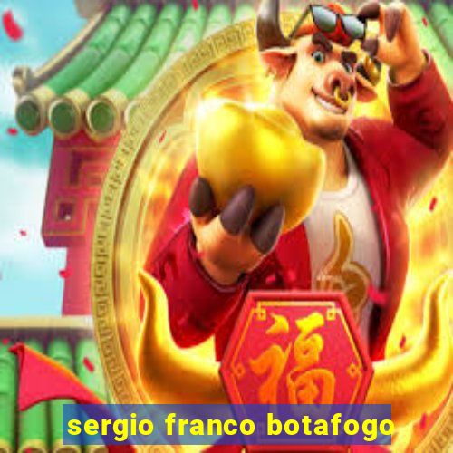 sergio franco botafogo