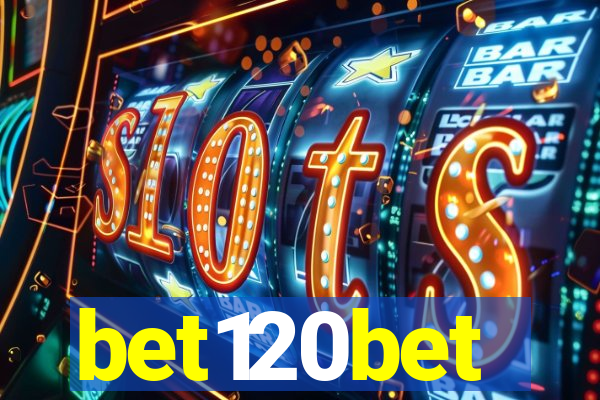 bet120bet