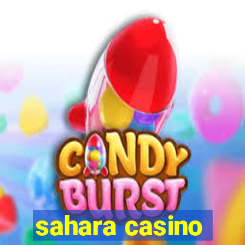 sahara casino