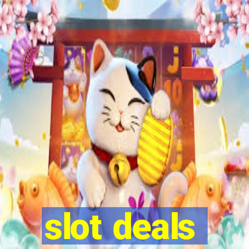 slot deals