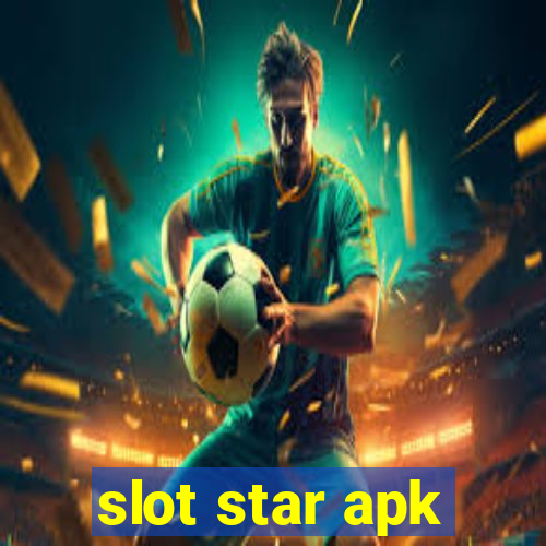 slot star apk