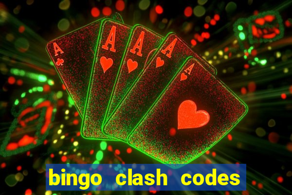 bingo clash codes for existing customers 2023