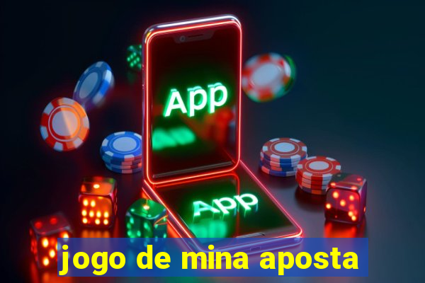 jogo de mina aposta