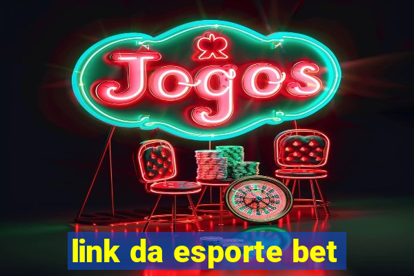 link da esporte bet