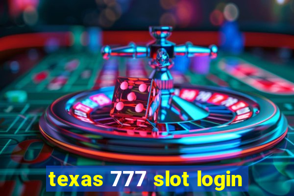 texas 777 slot login