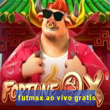 futmax ao vivo gratis