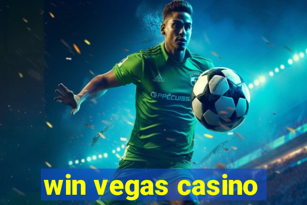 win vegas casino