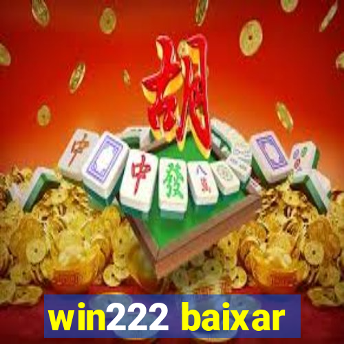 win222 baixar