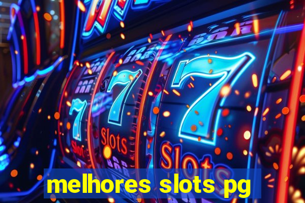 melhores slots pg