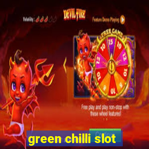 green chilli slot