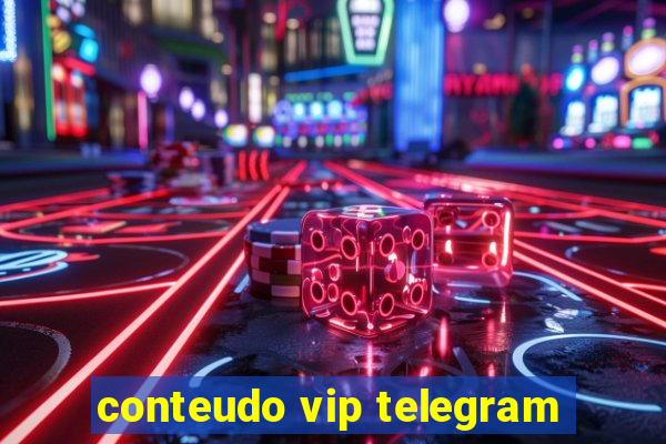 conteudo vip telegram