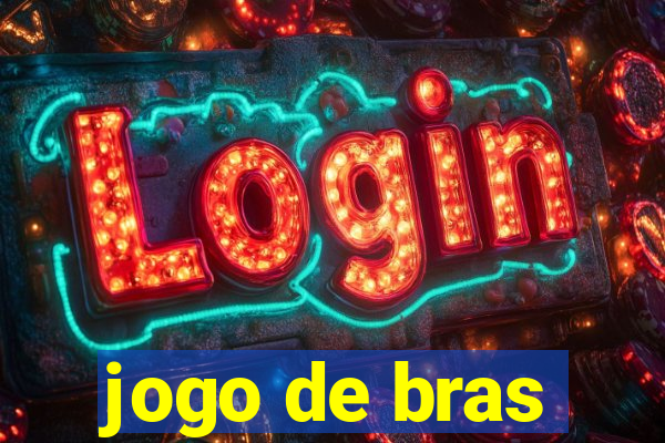 jogo de bras