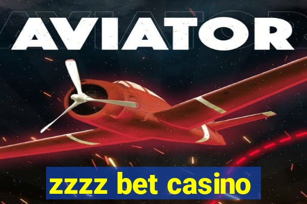 zzzz bet casino