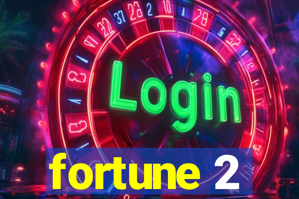 fortune 2