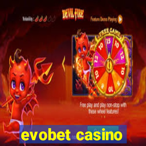 evobet casino