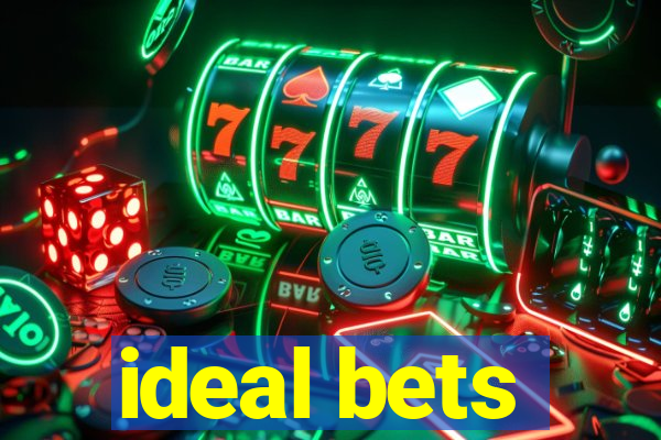 ideal bets