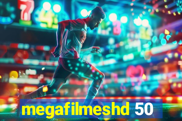 megafilmeshd 50