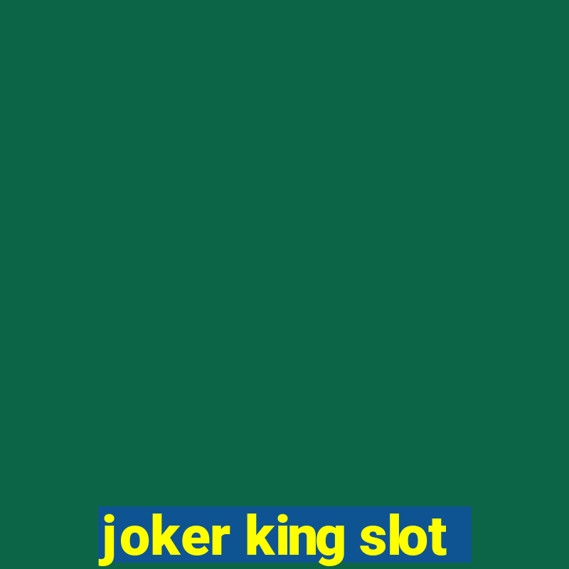 joker king slot