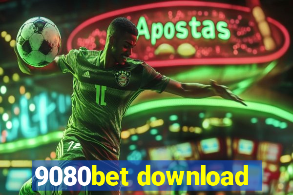 9080bet download