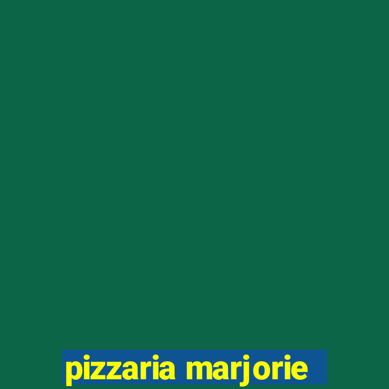 pizzaria marjorie